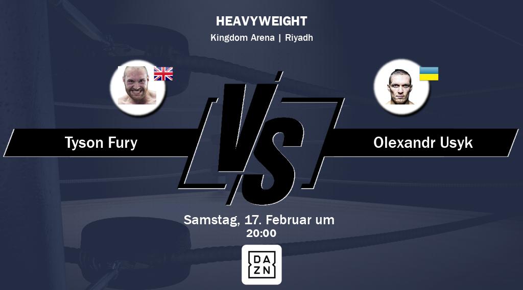 Tyson Fury gegen Oleksandr Usyk, Infos zum Boxkampf: Übertragung im Livestream